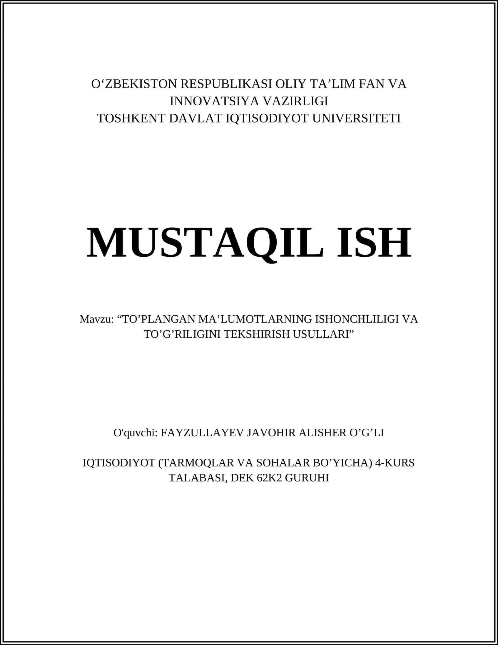 TO’PLANGAN MA’LUMOTLARNING ISHONCHLILIGI VA TO’G’RILIGINI TEKSHIRISH USULLARI