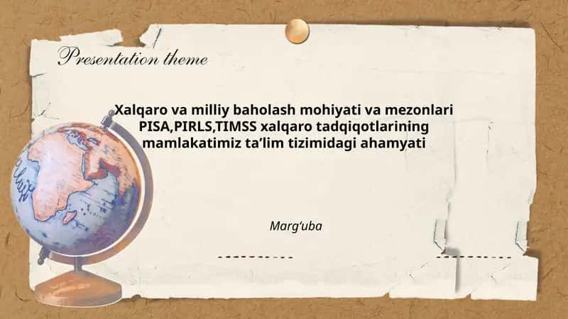 Xalqaro va milliy baholash mohiyati va mezonlari