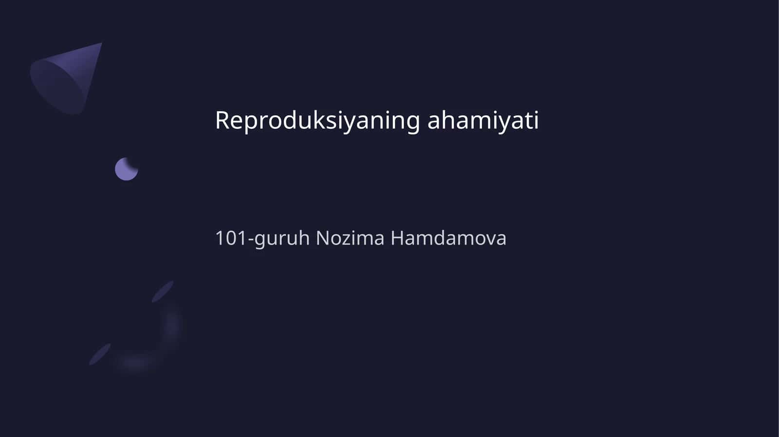 Reproduksiyaning ahamiyati