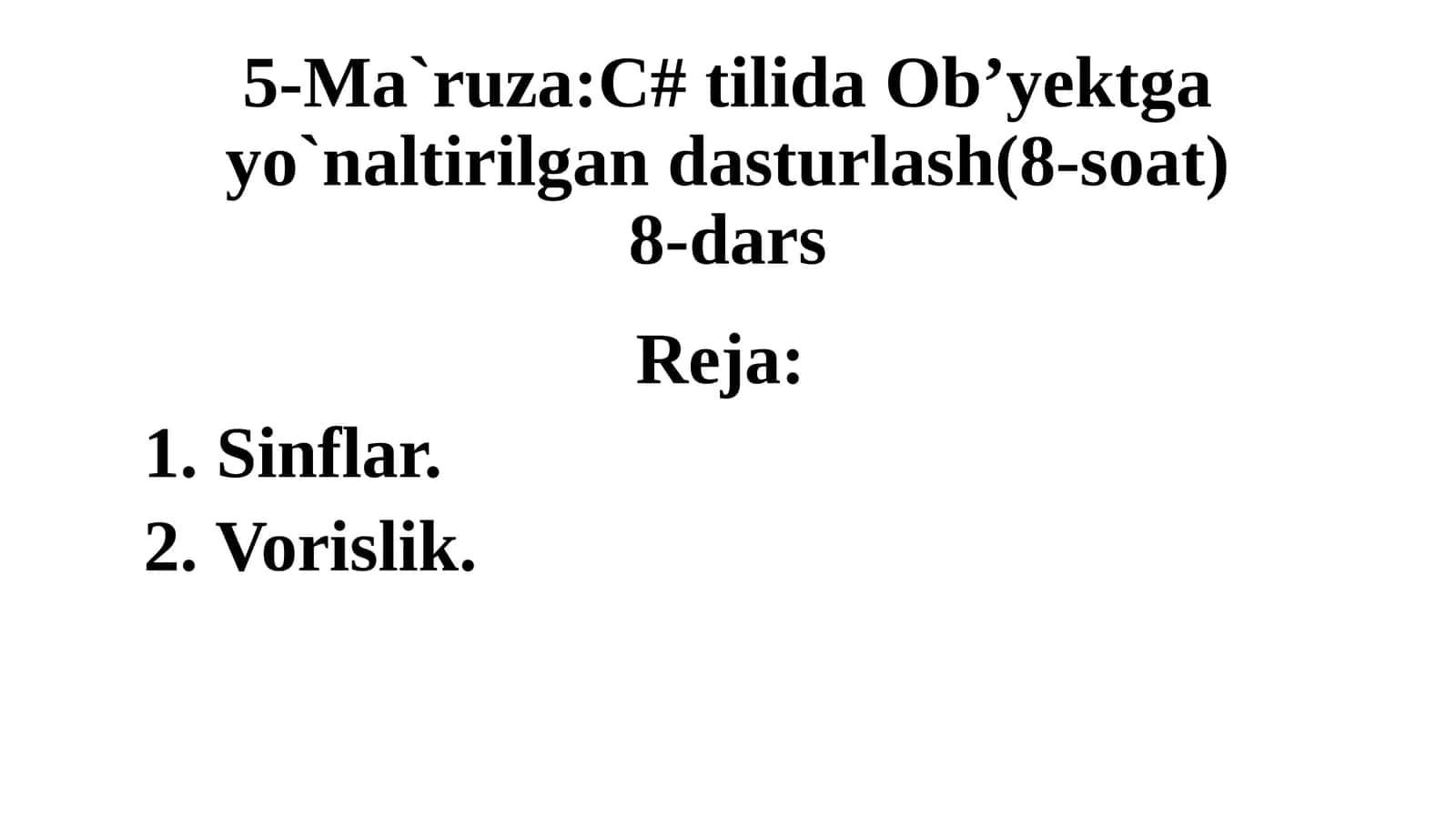 C#tilida Ob’yektga yo`naltirilgan dasturlash