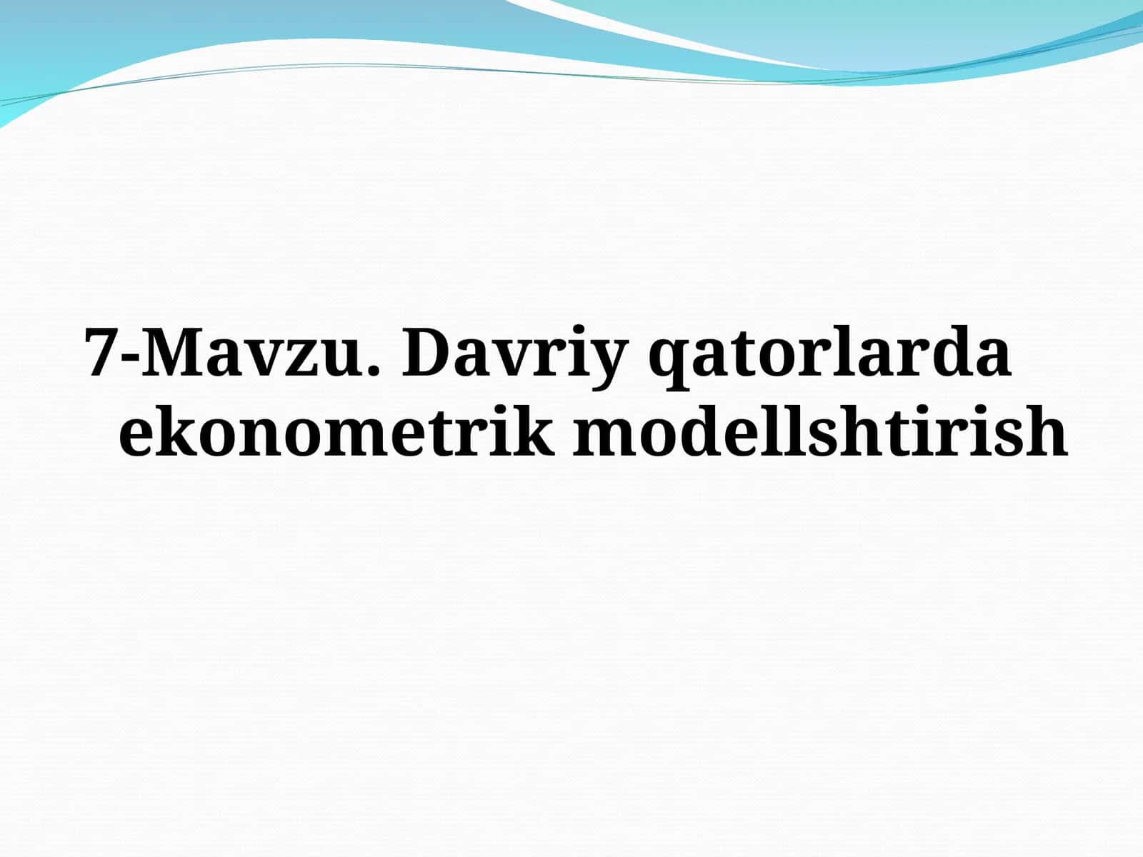 Davriy qatorlarda ekonometrik modellshtirish