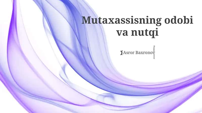 Mutaxassisning odobi va nutqi