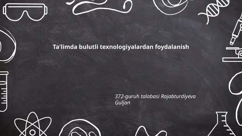 Bulutli texnologiyalar ta'limda afzalliklari