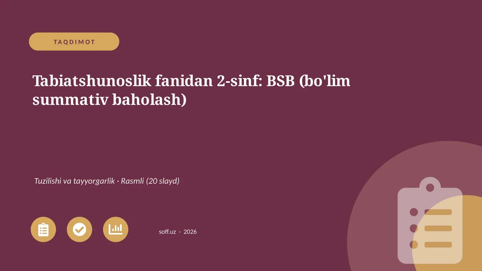 Tabiatshunoslik fanidan 2-sinf: BSB (bo'lim summativ baholash)