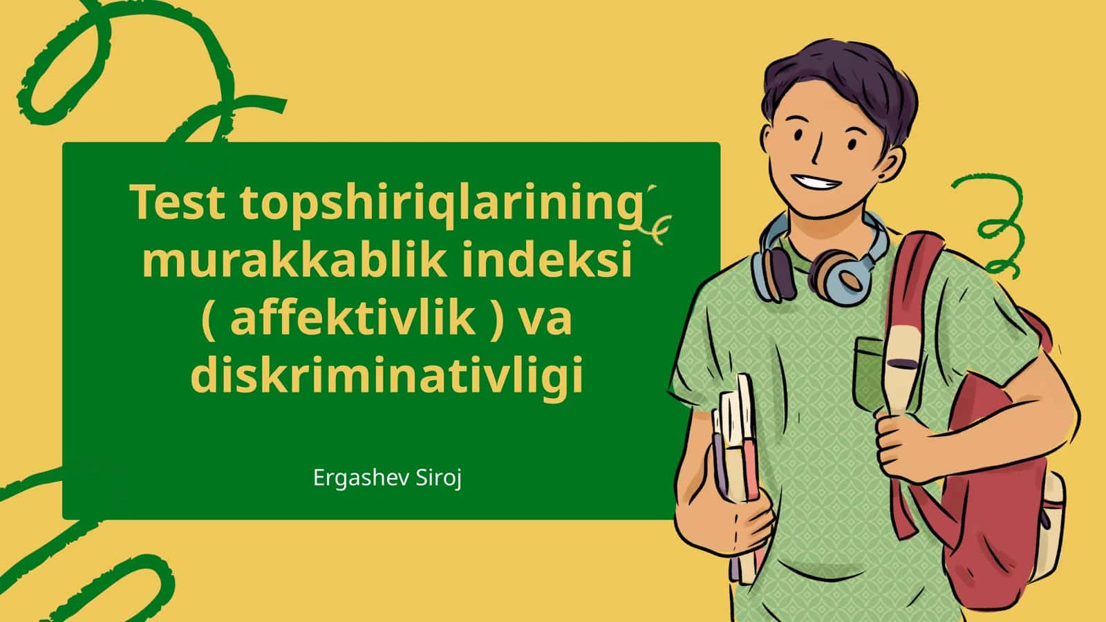Test topshiriqlarining murakkablik indeksi ( affektivlik ) va diskriminativligi