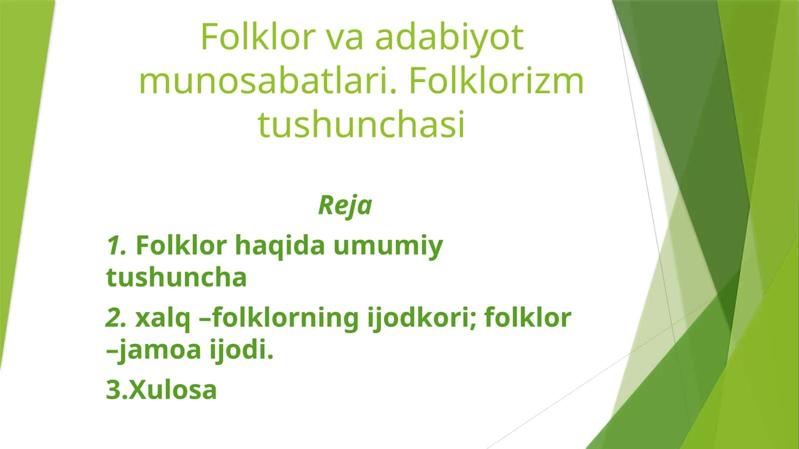 Folklor va adabiyot munosabatlari. Folklorizm tushunchasi