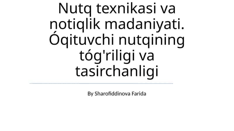 Nutq texnikasi va notiqlik madaniyati