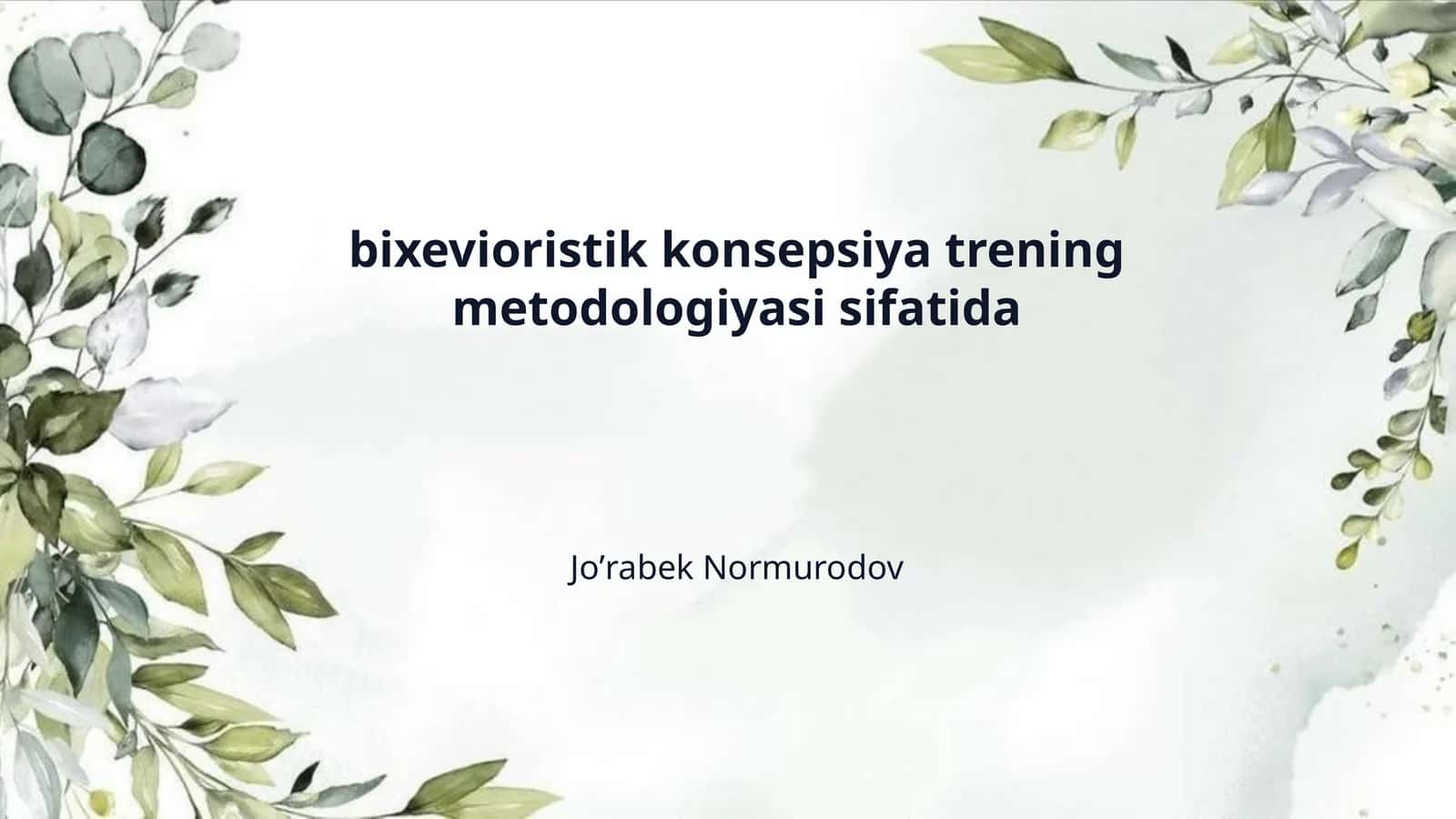 bixevioristik konsepsiya trening metodologiyasi sifatida