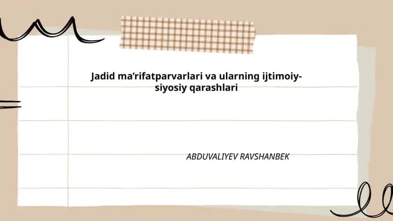 Jadid ma’rifatparvarlari va ularning ijtimoiy-siyosiy qarashlari