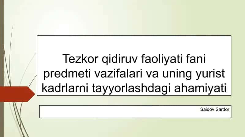 Tezkor qidiruv faoliyati: fani predmeti, vazifalari va yurist kadrlarni tayyorlash