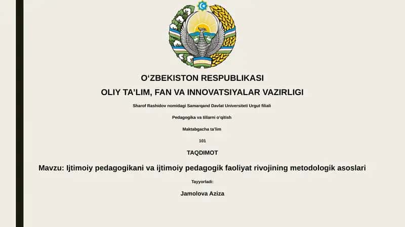 Ijtimoiy pedagogikani va ijtimoiy pedagogik faoliyat rivojining metodologik asoslari
