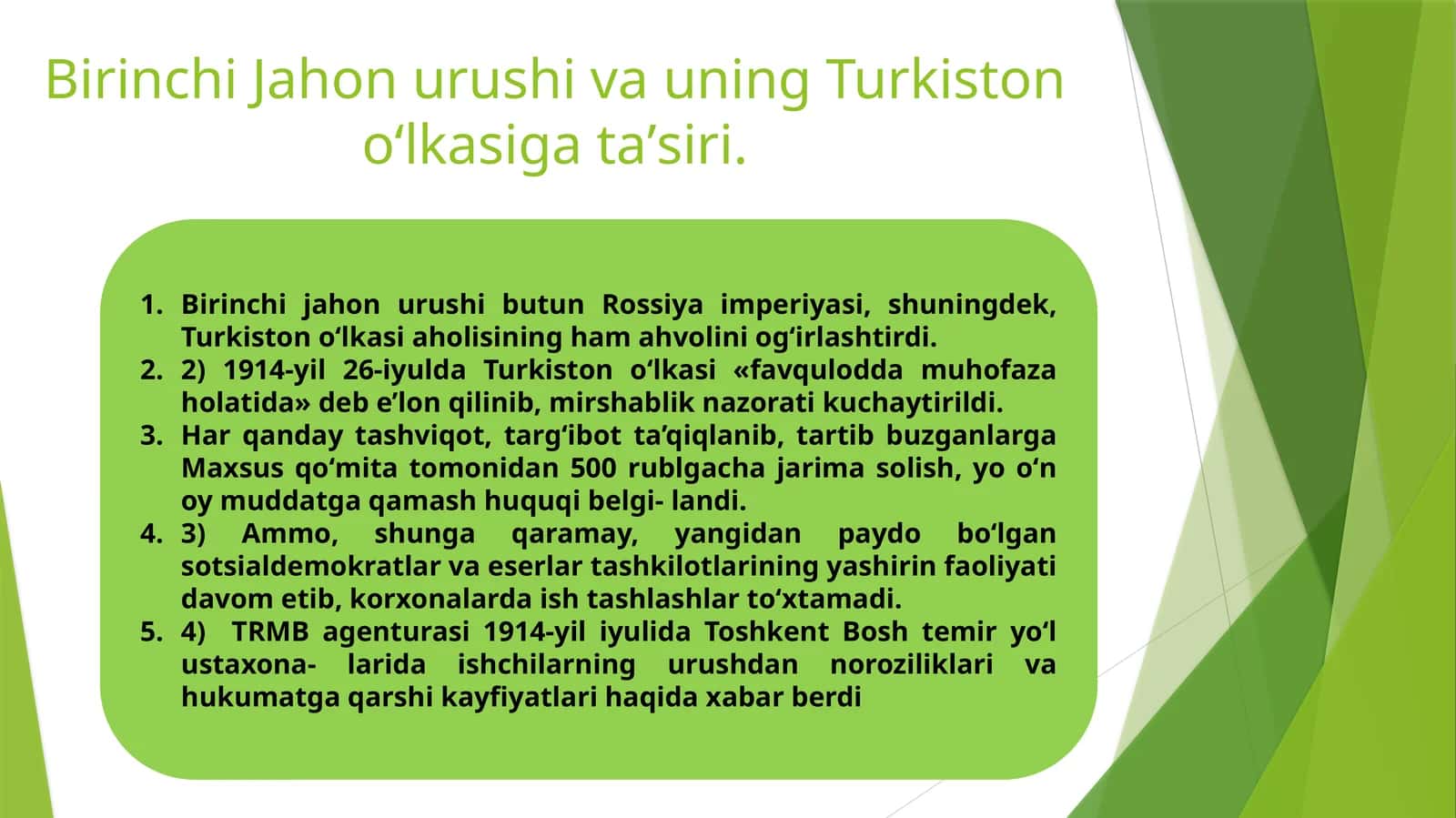 Birinchi Jahon urushi va uning Turkiston oʻlkasiga taʼsiri.