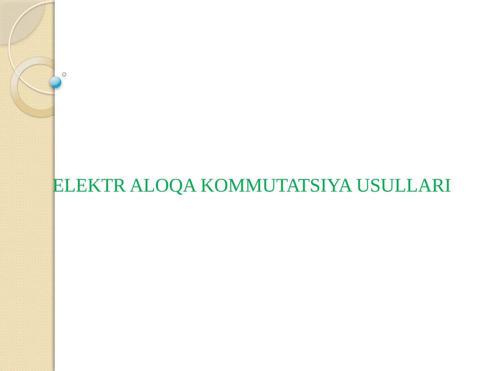 ELEKTRALOQA KOMMUTATSIYA USULLARI