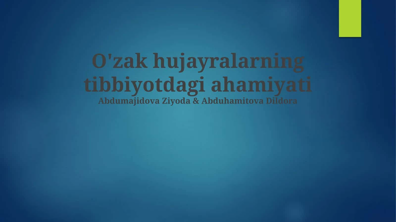 Stem hujayralarning tibbiyotdagi ahamiyati