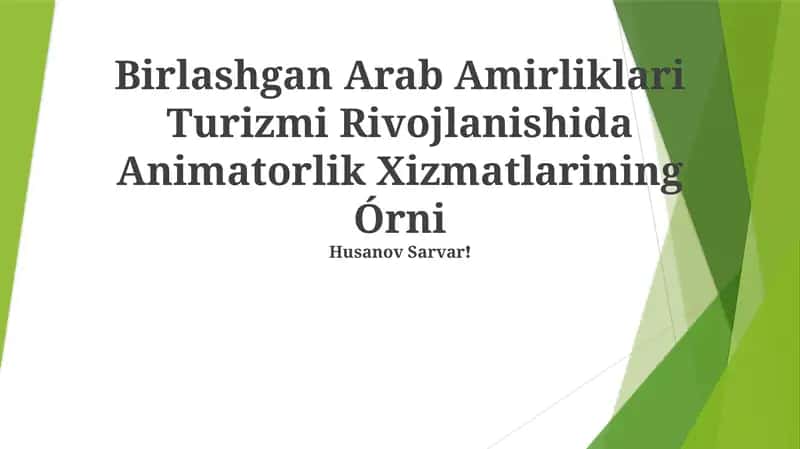 Birlashgan Arab Amirliklari Turizmi Rivojlanishida Animatorlik Xizmatlarining Órni