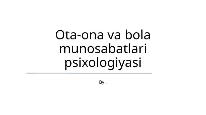 Ota-ona va bola munosabatlari psixologiyasi