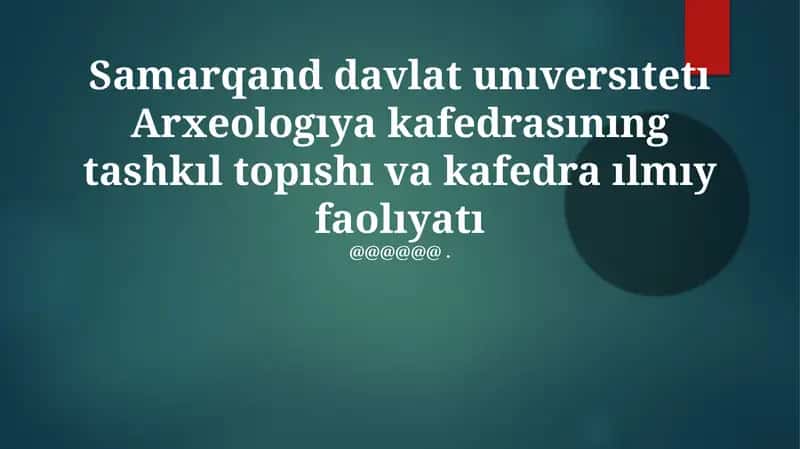 Samarqand Davlat Universiteti Arxeologıya Kafedrası