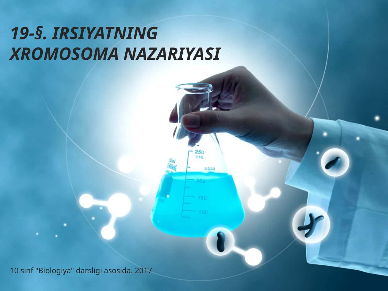 IRSIYATNING XROMOSOMA NAZARIYASI