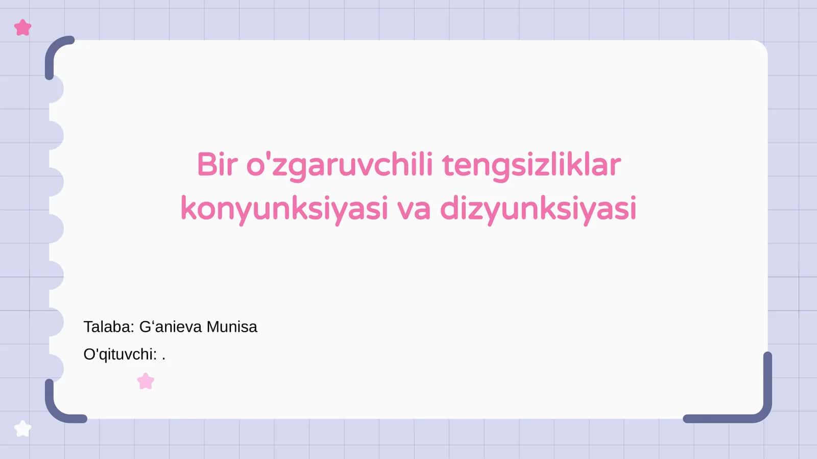 Bir o'zgaruvchili tengsizliklar konyunksiyasi va dizyunksiyasi