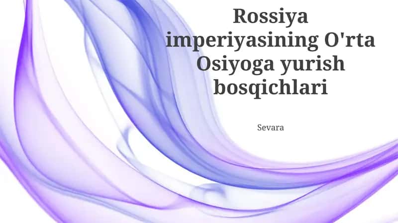 Rossiya imperiyasining O'rta Osiyoga yurish bosqichlari