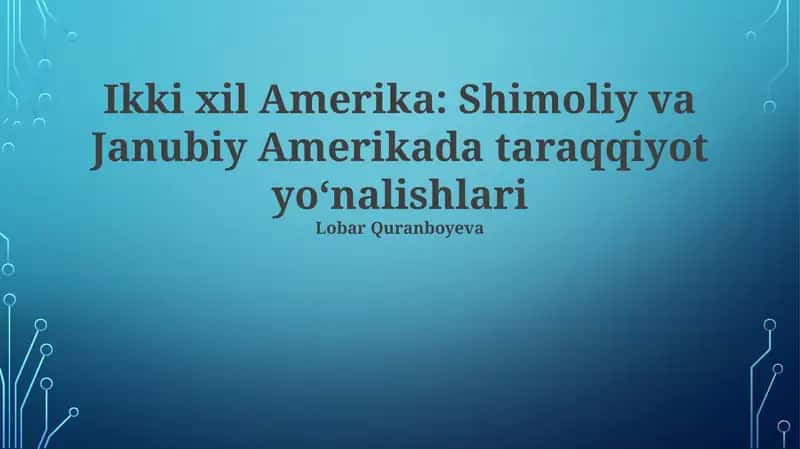 Ikki xil Amerika: Shimoliy va Janubiy Amerikada taraqqiyot yoʻnalishlari