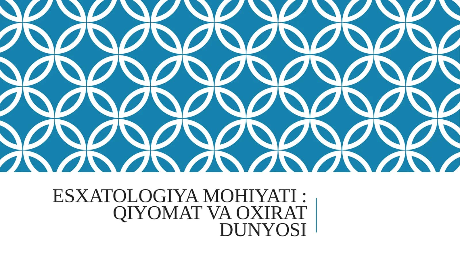 Esxatologiya mohiyati Qiyomat va Oxirat dunyosi
