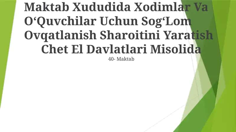 Maktab Xududida Xodimlar Va O‘Quvchilar Uchun Sog‘Lom Ovqatlanish Sharoitini Yaratish