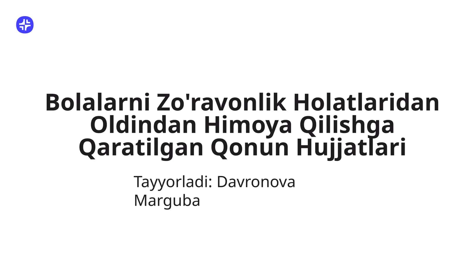Bolalarni Zo'ravonlik Holatlaridan Oldindan Himoya Qilishga Qaratilgan Qonun Hujjatlari