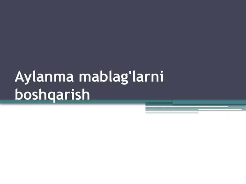 Aylanma mablag'larni boshqarish