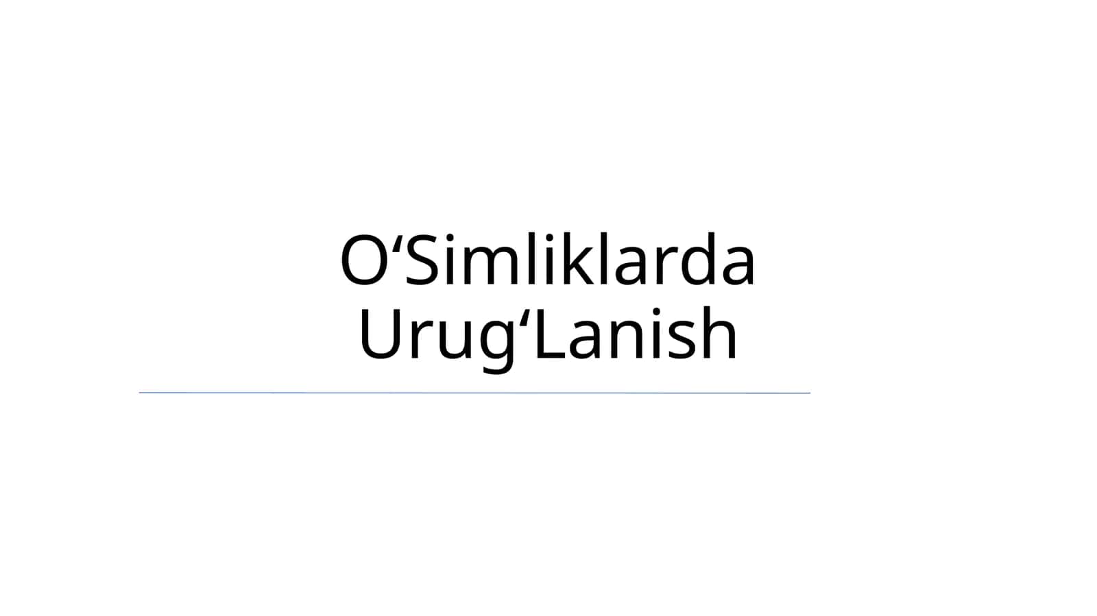 OʻSimliklarda UrugʻLanish