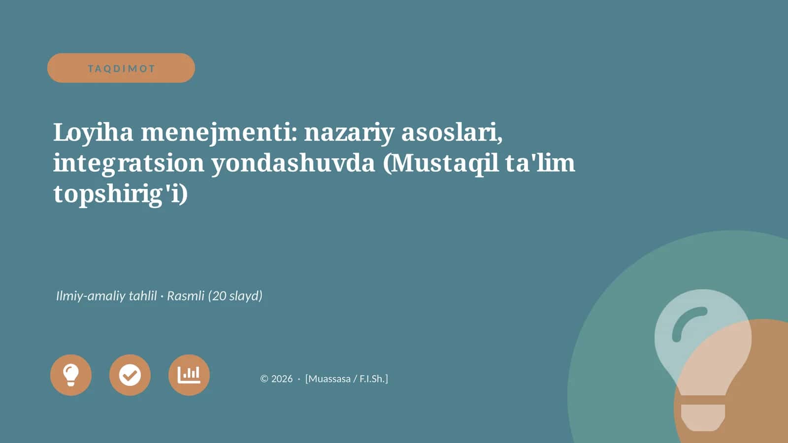 Loyiha menejmenti: nazariy asoslari, integratsion yondashuvda (Mustaqil ta'lim topshirig'i)