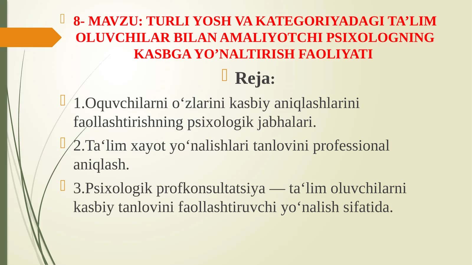 TURLI YOSH VA KATEGORIYADAGI TA’LIM OLUVCHILAR BILAN AMALIYOTCHI PSIXOLOGNING KASBGA YO’NALTIRISH FAOLIYATI