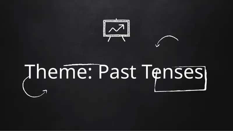 Past Tenses