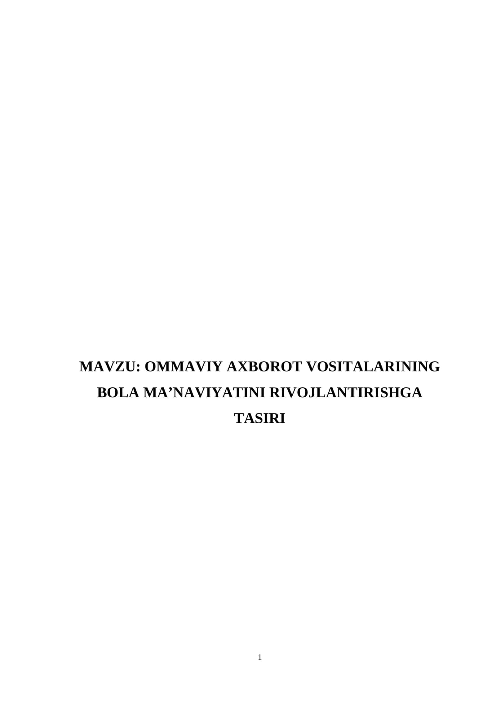 OMMAVIY AXBOROT VOSITALARINING BOLA MA’NAVIYATINI RIVOJLANTIRISHGA TASIRI