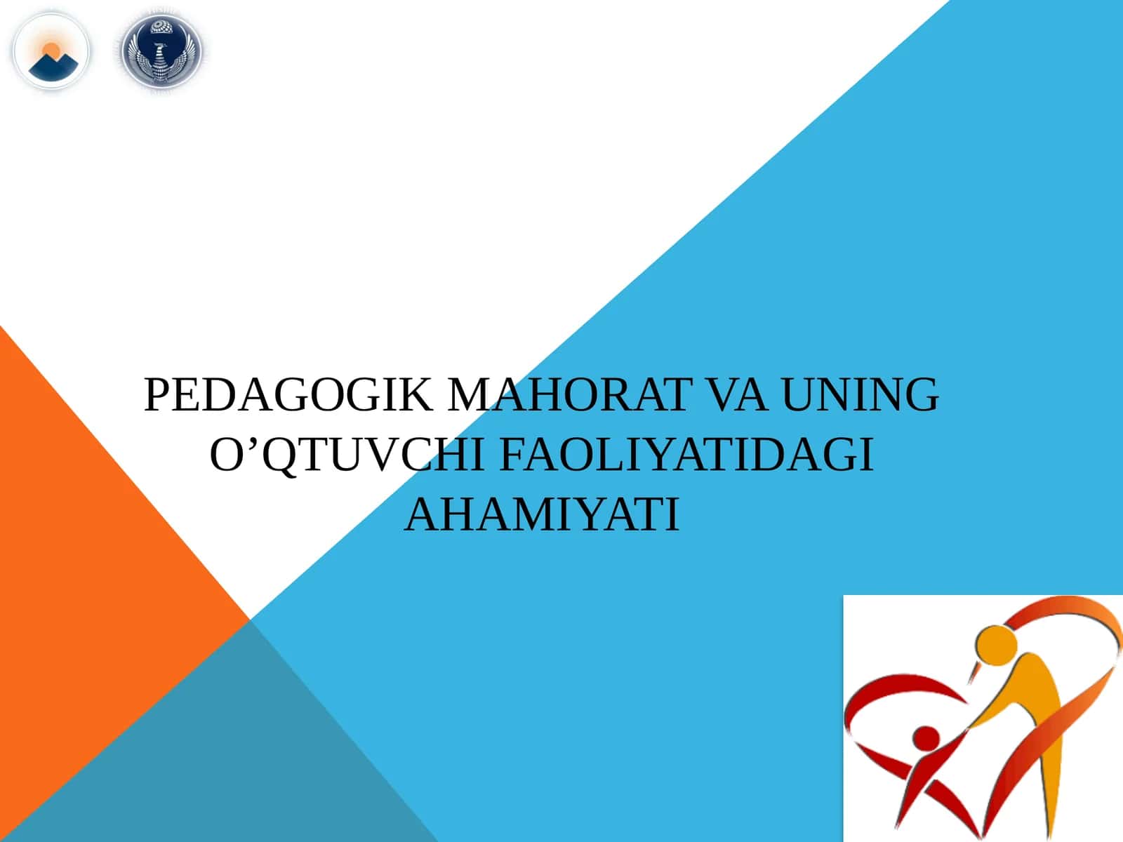 Mahorat va uning o’qtuvchi faoliyatidagi ahamiyati