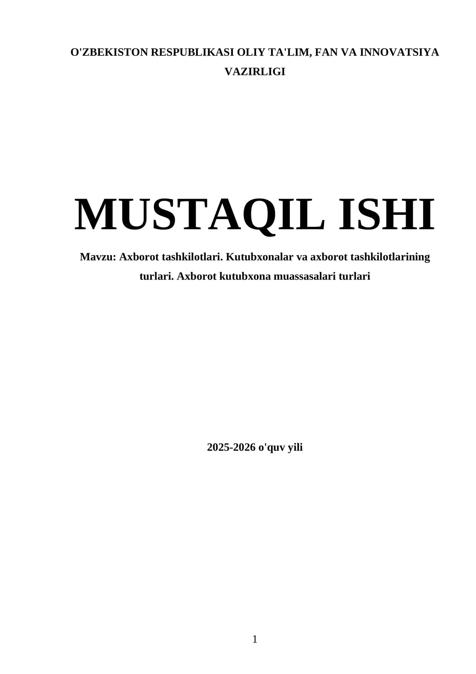 Axborot tashkilotlari. Kutubxonalar va axborot tashkilotlarining turlari. Axborot kutubxona muassasalari turlari