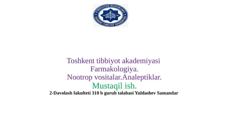 Farmakologiya. Nootrop vositalar. Analeptiklar