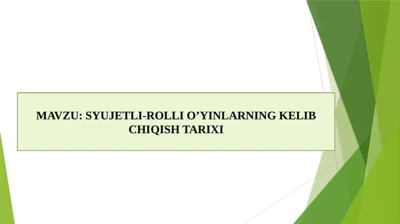SYUJETLI-ROLLIO’YINLARNING KELIB CHIQISH TARIXI