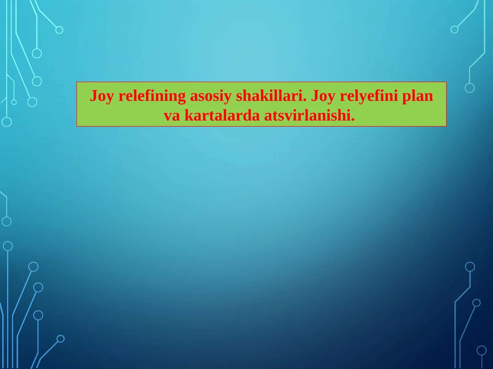 Joy relefining asosiy shakillari