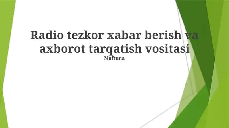 Radio tezkor xabar berish va axborot tarqatish vositasi