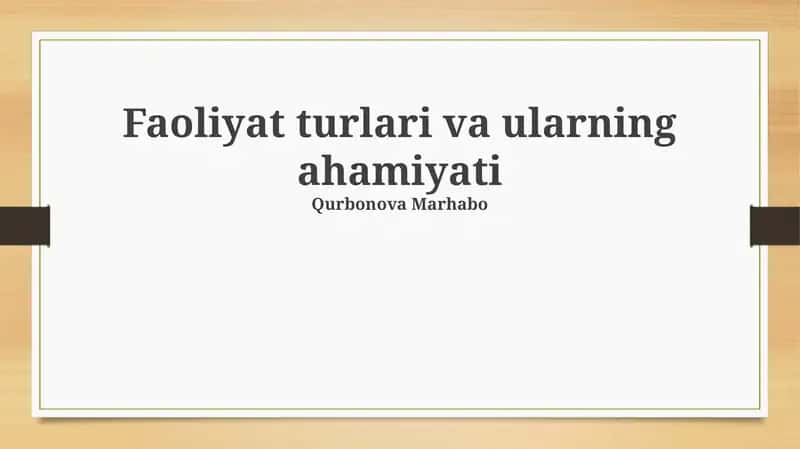 Faoliyat turlari va ularning ahamiyati