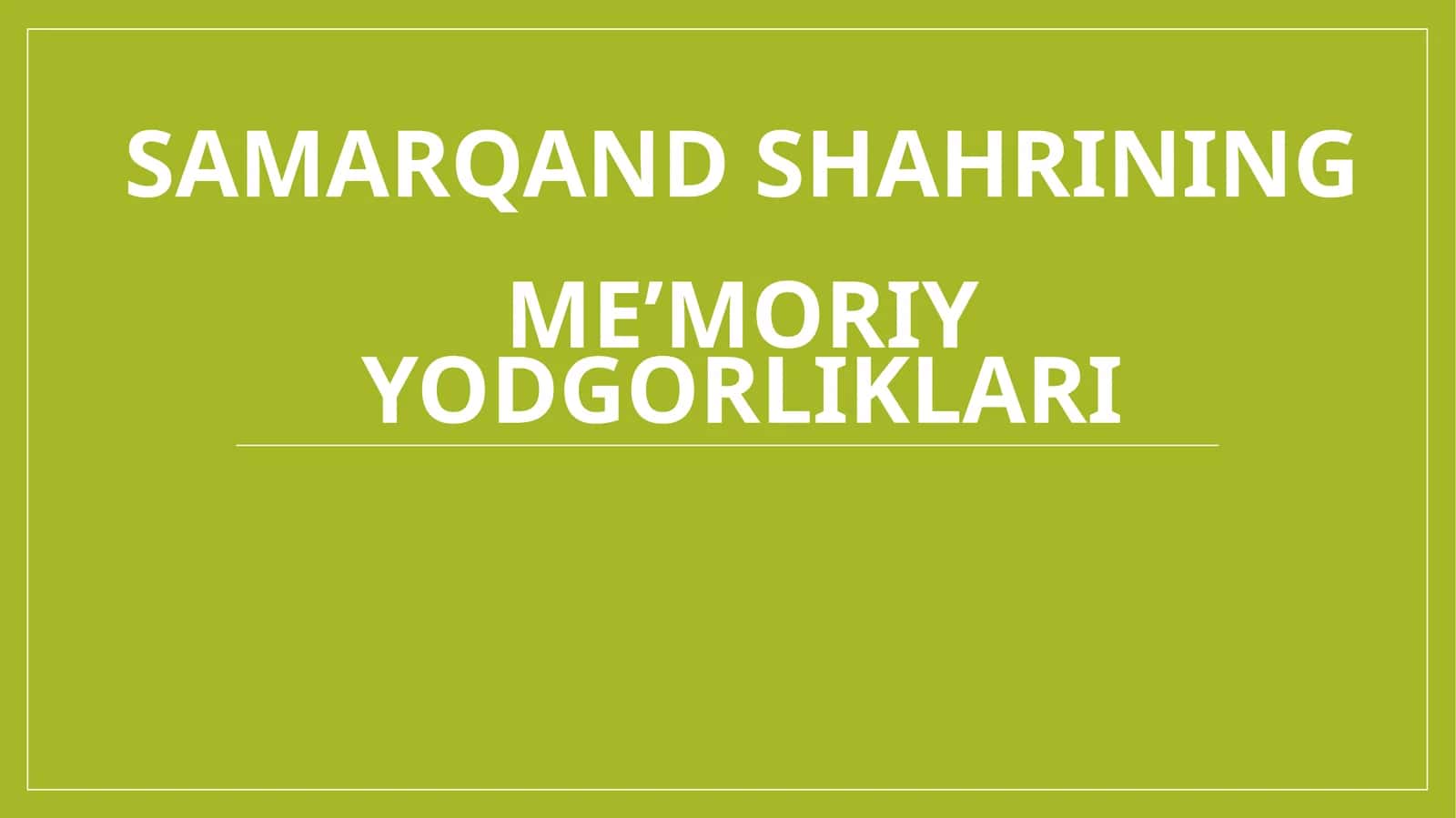 Samarqand shahrining meʼmoriy yodgorliklari