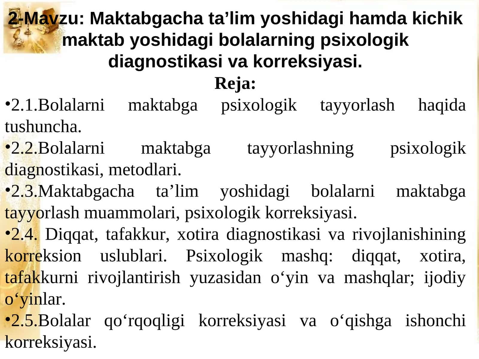 Maktabgacha ta’lim yoshidagi hamda kichik maktab yoshidagi bolalarning psixologik diagnostikasi va korreksiyasi
