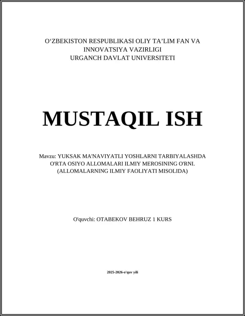 YUKSAK MA'NAVIYATLI YOSHLARNI TARBIYALASHDA O'RTA OSIYO ALLOMALARI ILMIY MEROSINING O'RNI