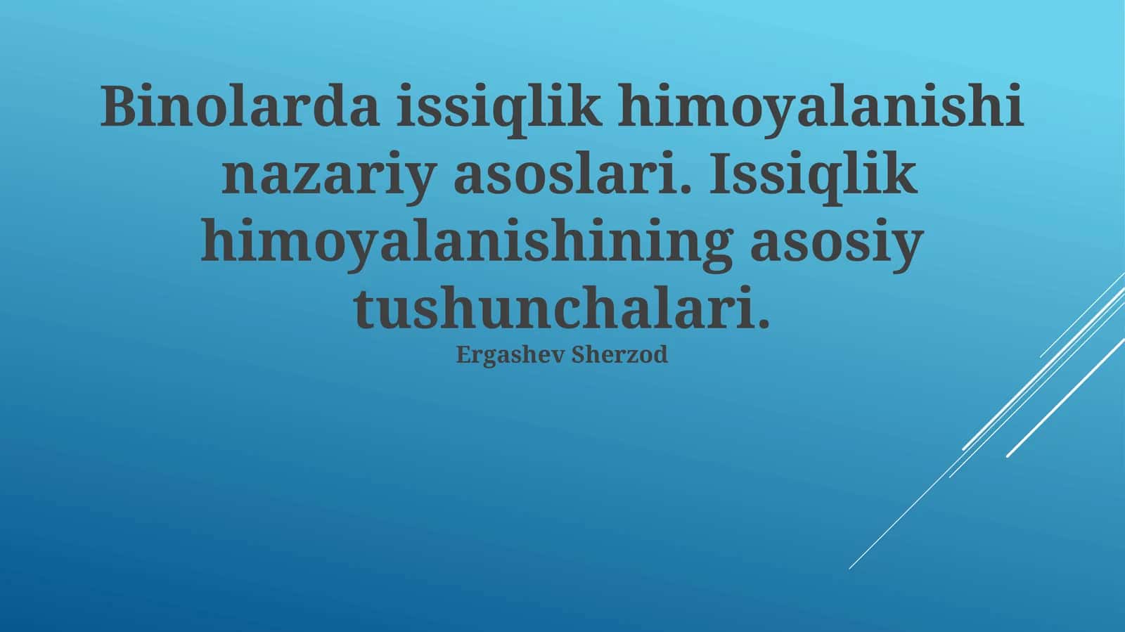 Binolarda issiqlik himoyalanishi nazariy asoslari