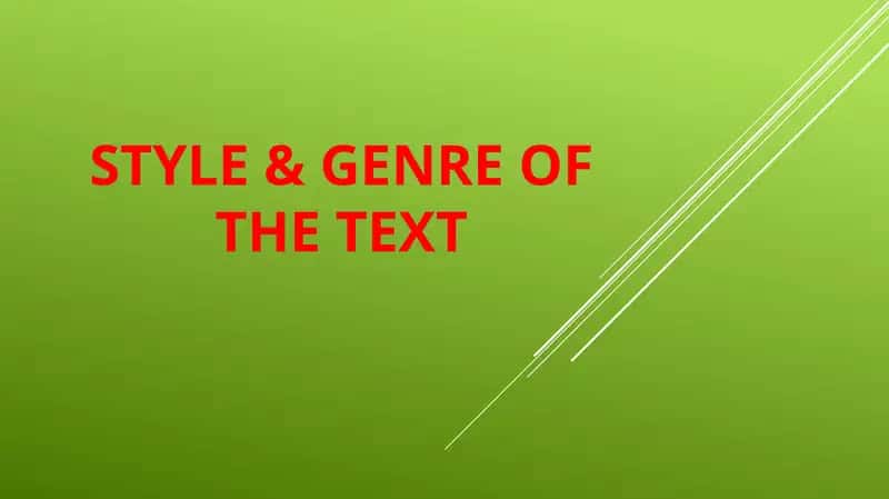 Style & Genre of the Text