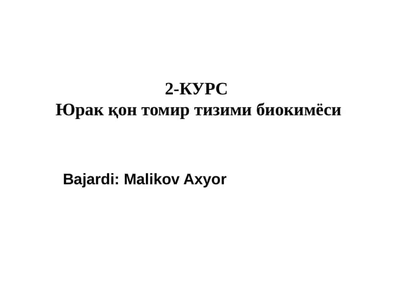 2-КУРС Ўракқон томир тизими биокимёси