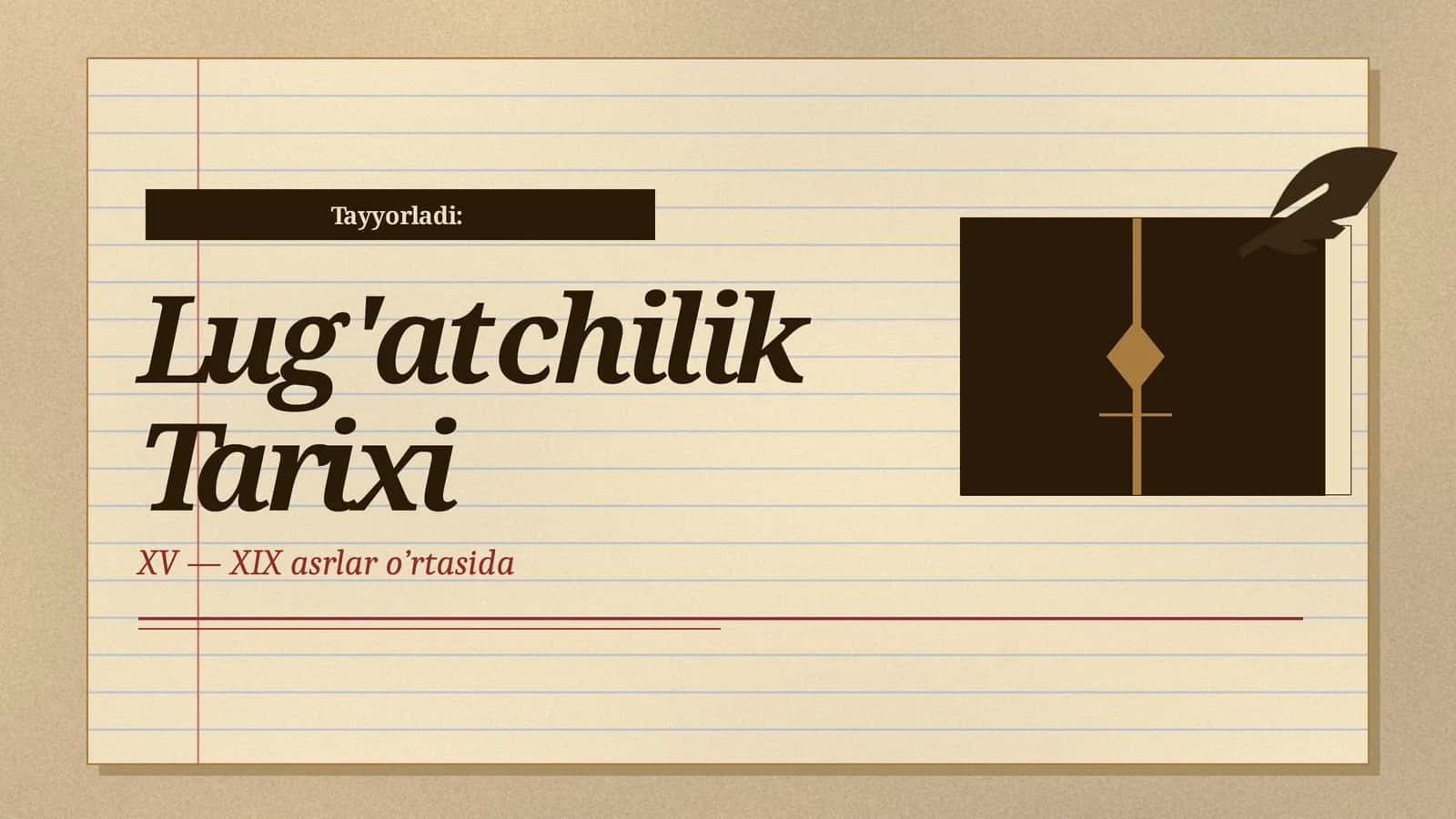 Lug'atchilik Tarixi XV — XIX asrlar o’rtasida