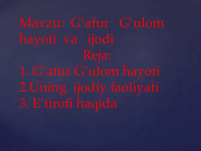 G'afur G'ulomning hayoti va ijodi