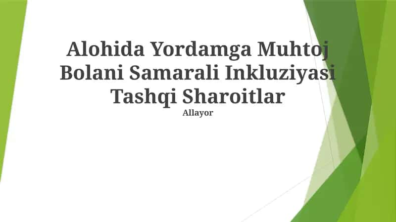 Alohida Yordamga Muhtoj Bolani Samarali Inkluziyasi Tashqi Sharoitlar